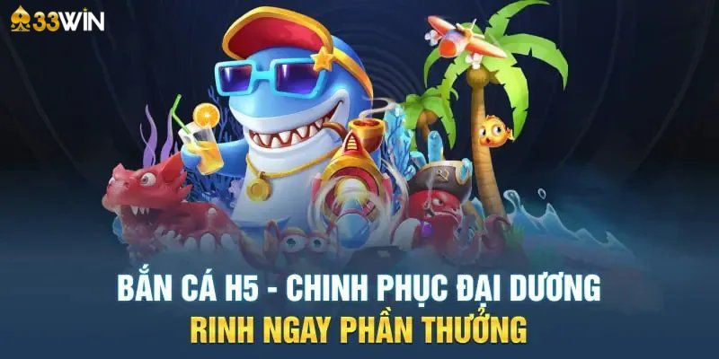 Thông tin chung về bắn cá vàng H5