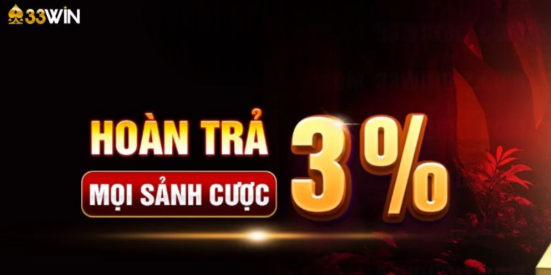 Hoàn trả cược 3%